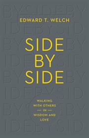 Side by Side : Walking with Others in Wisdom and Love cover image