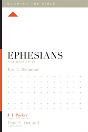 Ephesians : A 12-Week Study. Knowing the Bible cover image