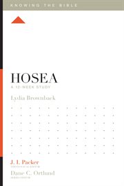 Hosea : A 12-Week Study. Knowing the Bible cover image