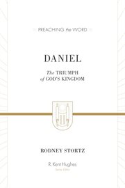 Daniel : The Triumph of God's Kingdom. Preaching the Word cover image