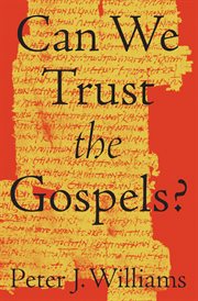 Can We Trust the Gospels? cover image