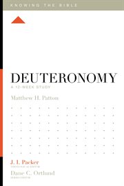 Deuteronomy : A 12-Week Study. Knowing the Bible cover image