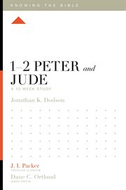 1–2 Peter and Jude : A 12-Week Study. Knowing the Bible cover image