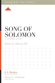 Song of Solomon : A 12-Week Study. Knowing the Bible cover image