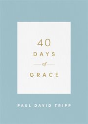 40 Days of Grace : 40 Days Devotionals cover image