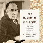 The Making of C. S. Lewis cover image
