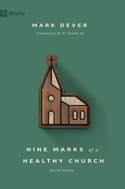 Nine Marks of a Healthy Church cover image