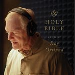 ESV Audio Bible, Read by Ray Ortlund cover image