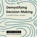 Demystifying Decision-Making cover image