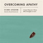 Overcoming Apathy cover image
