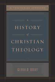 A History of Christian Theology (Repack) : A Trinitarian Approach cover image