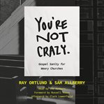 You're Not Crazy cover image