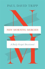New Morning Mercies : A Daily Gospel Devotional cover image