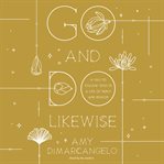 Go and Do Likewise cover image