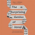 The Surprising Genius of Jesus cover image