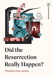 Did the Resurrection Really Happen? cover image