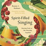 Spirit-Filled Singing cover image
