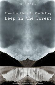 From the place in the valley deep in the forest cover image