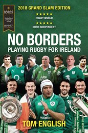 No borders : playing rugby for Ireland cover image