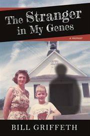 The stranger in my genes : a memoir cover image