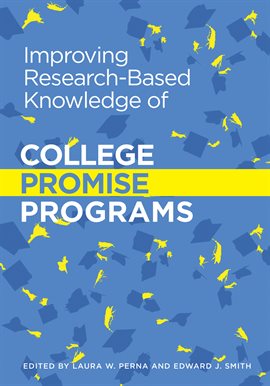 Cover image for Improving Research-Based Knowledge of College Promise Programs