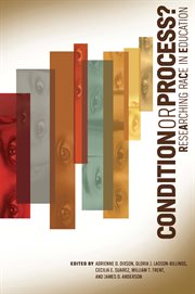 Condition or process? : researching race in education cover image