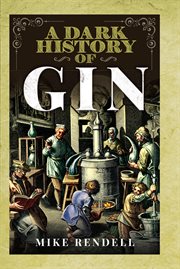 DARK HISTORY OF GIN cover image
