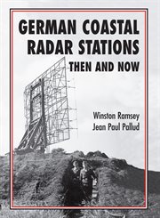 German coastal radar stations. Then and Now cover image