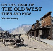 On the trail of the old west cover image