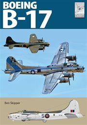 Flight Craft 27: The Boeing B-17 : The Boeing B cover image