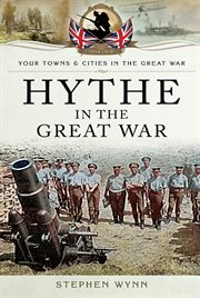 Hythe in the Great War cover image