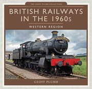 British railways in the 1960s: western region cover image