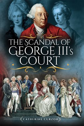 Cover image for The Scandal of George III's Court