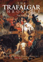 The trafalgar chronicle: new series 2. Dedicated to Naval History in the Nelson Era cover image