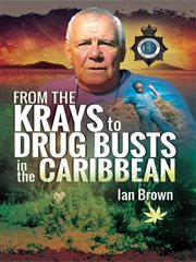 From the krays to drug busts in the caribbean cover image