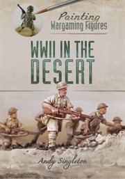 Painting wargaming figures: wwii in the desert cover image