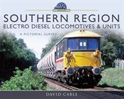 Southern Region electro diesel locomotives and units cover image