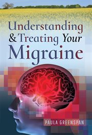 Understanding and treating your migraine cover image