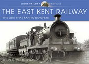 The East Kent Railway cover image