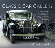 Classic car gallery : a journey through motoring history cover image