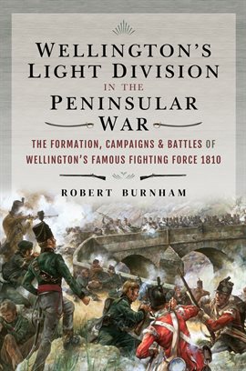 Cover image for Wellington's Light Division in the Peninsular War