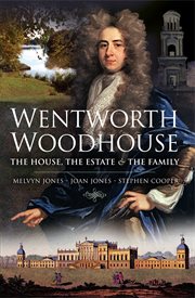 Wentworth woodhouse: the house, the estate and the family cover image