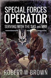 SPECIAL FORCES OPERATOR : serving with the sas and mrf cover image