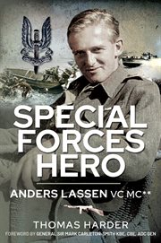 Special forces hero. Anders Lassen VC MC* cover image