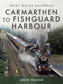 Cover image for Carmarthen to Fishguard Harbour
