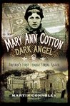 Mary ann cotton: dark angel. Britain's First Female Serial Killer cover image