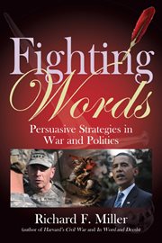 Fighting words. Persuasive Strategies for War and Politics cover image