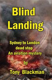 Blind landing : Sydney to London dead stop cover image