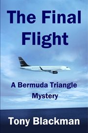 The final flight : a Bermuda triangle mystery cover image