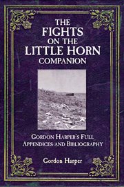 The Fights on the Little Horn Companion The Fights on the Little Horn Companion